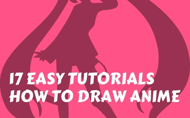 17 easy tutorials how to draw anime - How To Draw Tutorials